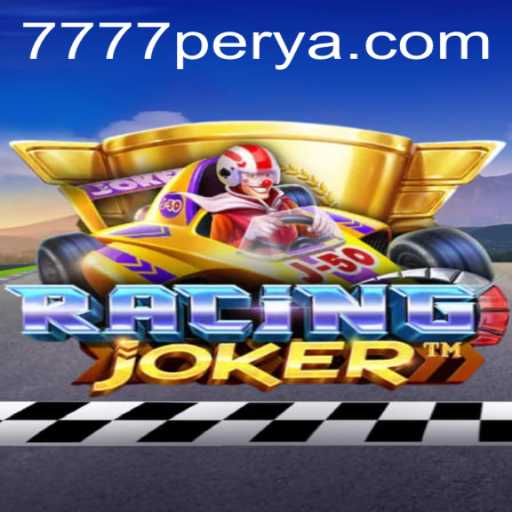 RacingJoker: A Closer Look at the Exciting World of 777PERYA